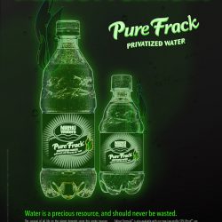 NEW Fallout Formula Pure Frack® Privatized Water™ Water is a precious resource, and should never be wasted. The survival of all life on this planet depends upon this single treasure. Just as no revenue opportunity should be squandered, neither should the natural resources of this earth escape exploitation. Carefully sourced direct from the Fukushima Prefecture, our latest Fallout Formula™ ships world-wide through the vigorous enterprising efforts of industry to profit from any man-made disaster. Fallout Formula™ is also available with our new low-profile SPILLProof™ cap with its intuitive threaded system, and robust seal that ensures flow whenever you need it. Neztlū Waters® delivers the same slurry-rich run-off with no unnecessary environmental impact statements [EISs], or harmful Corexit dispersant. Pure Frack® Privatized Water™ is enhanced with minerals to taste.